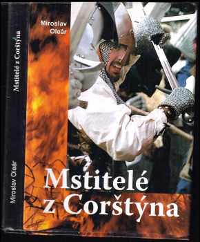Miroslav Oleár: Mstitelé z Corštýna