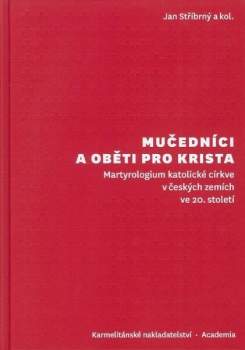Mučedníci a oběti pro Krista