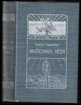 Gaston Tissandier: Mučedníci vědy