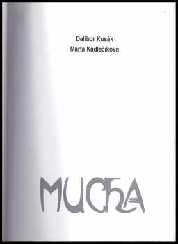 Dalibor Kusák: Mucha