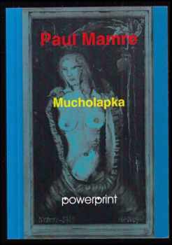 Paul Mamre: Mucholapka