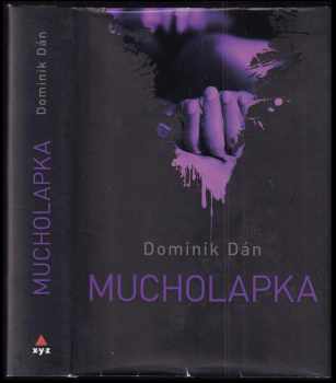 Dominik Dán: Mucholapka