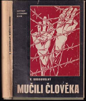 Mučili člověka