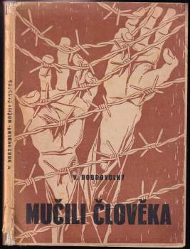 Mučili člověka
