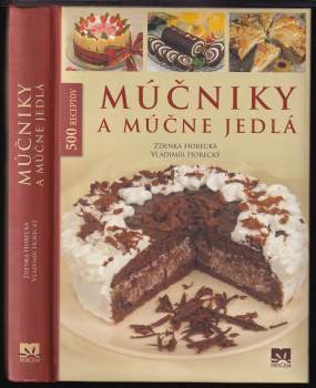 Zdenka Horecká: Múčniky a múčne jedlá