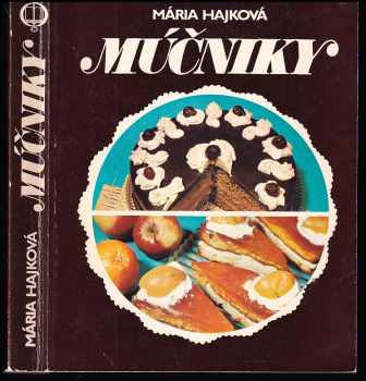 Mária Hajková: Múčniky