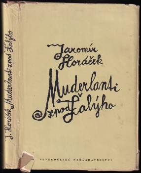 Jaromír Horáček: Muderlanti zpod Žalýho