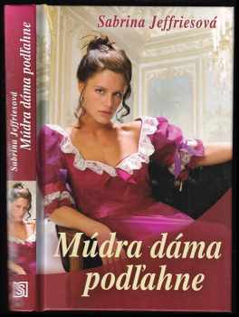 Múdra dáma podľahne