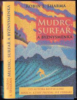 Mudrc, surfař a byznysmenka