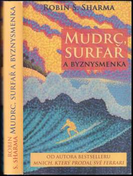 Mudrc, surfař a byznysmenka