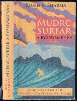 Robin S Sharma: Mudrc, surfař a byznysmenka
