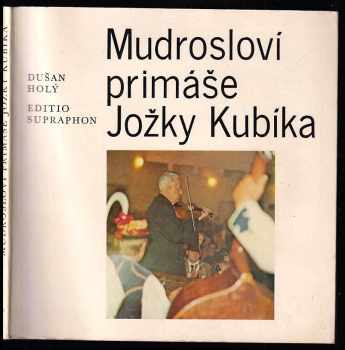František Cundrla: Mudrosloví primáše Jožky Kubíka