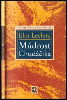 Éloi Leclerc: Múdrosť Chudáčika