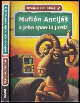 Branislav Jobus: Muflón Ancijáš a jeho spanilá jazda