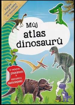 Můj atlas dinosaurů