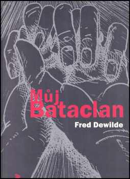 Fred Dewilde: Můj Bataclan