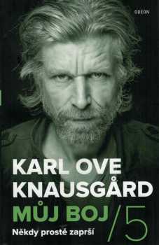 Karl Ove Knausgård: Můj boj