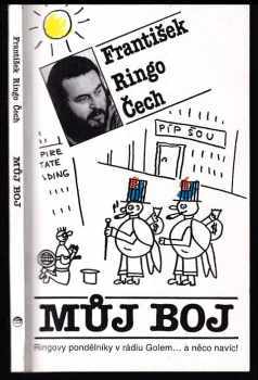 František Ringo Čech: Můj boj
