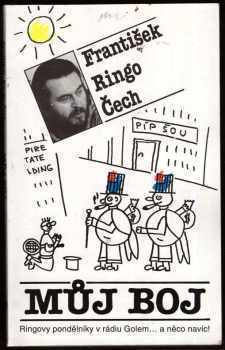 František Ringo Čech: Můj boj