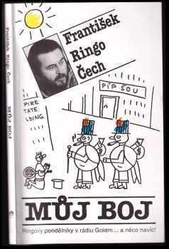 František Ringo Čech: Můj boj
