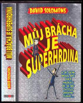 David Solomons: Můj brácha je superhrdina
