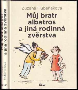 Můj bratr albatros a jiná rodinná zvěrstva