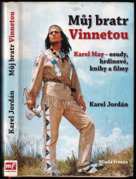 Karel Jordan: Můj bratr Vinnetou