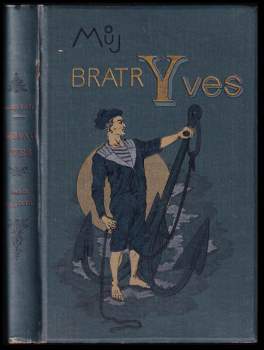 Pierre Loti: Můj bratr Yves