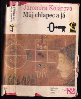 Jaromíra Kolárová: Můj chlapec a já