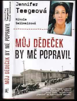 Jennifer Teege: Můj dědeček by mě popravil