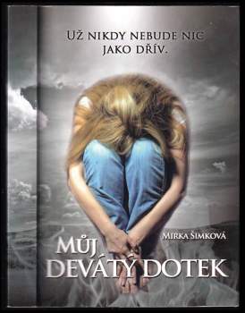 Mirka Šimková: Můj devátý dotek