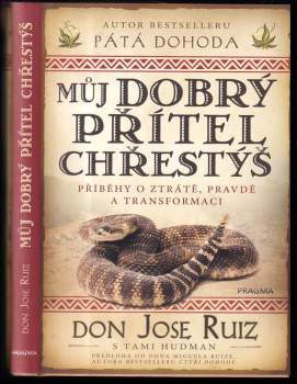 Jose Luis Ruiz: Můj dobrý přítel chřestýš