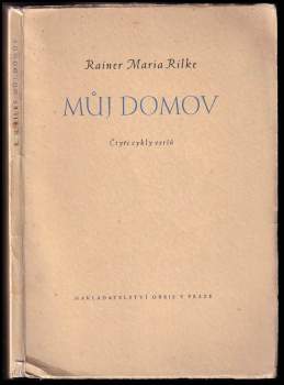 Rainer Maria Rilke: Můj domov