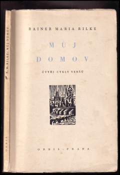 Rainer Maria Rilke: Můj domov