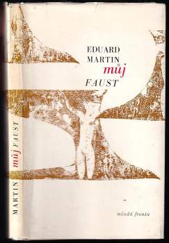 Eduard Martin: Můj Faust