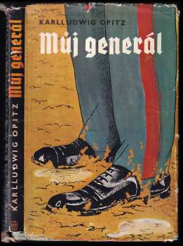 Karlludwig Opitz: Můj generál