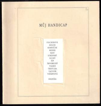 Daniela Fischerová: Můj handicap