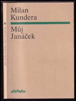 Milan Kundera: Můj Janáček