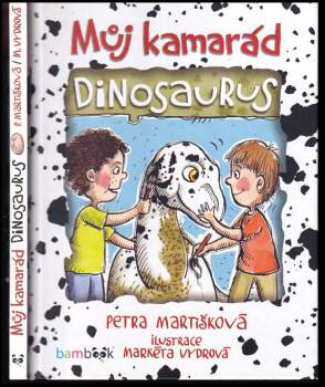 Petra Martíšková: Můj kamarád dinosaurus