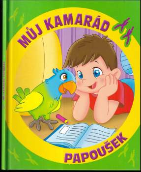 Můj kamarád papoušek