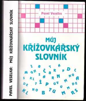 Pavel Veselka: Můj křížovkářský slovník