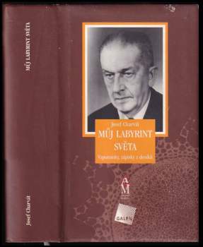 Josef Charvát: Můj labyrint světa