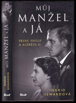 Ingrid Seward: Můj manžel a já