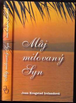 Joan Krogstad Ireland: Můj milovaný Syn