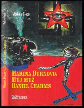 Marina Vladimirovna Durnovo: Můj muž Daniil Charms