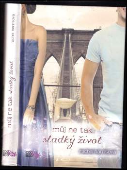 Rachel Harris: Můj ne tak sladký život