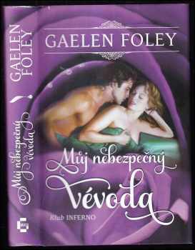 Gaelen Foley: Můj nebezpečný vévoda