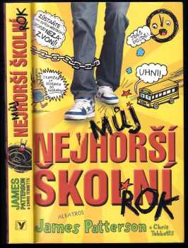 James Patterson: Můj nejhorší školní rok