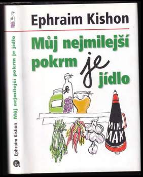 Můj nejmilejší pokrm je jídlo : sebrané humoresky o druhé nejkrásnější činnosti na světě