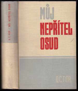 A. C Nor: Můj nepřítel osud